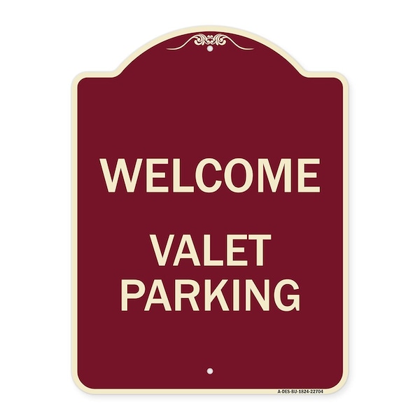 Signmission Designer Series Welcome Valet Parking, Burgundy Heavy-Gauge Aluminum Sign, 24" x 18", BU-1824-22704 A-DES-BU-1824-22704 - main